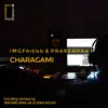 IMGFriend & Prakenpak - Charagami - EP